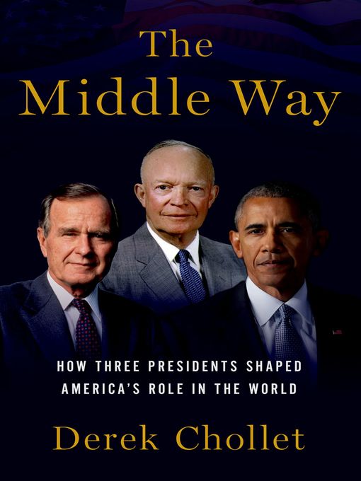 Title details for The Middle Way by Derek Chollet - Available